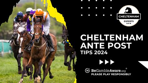 cheltenham ante post bets,cheltenham festival tips